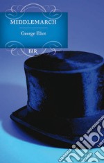 Middlemarch. E-book. Formato EPUB ebook