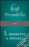 Il berretto a sonagli. E-book. Formato PDF ebook