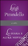 La giara e altre novelle. E-book. Formato PDF ebook