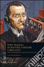 Burattini, streghe e briganti. Racconti radiofonici per ragazzi (1929-1932). E-book. Formato EPUB ebook