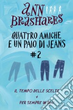 Quattro amiche e un paio di jeans (cofanetto) II. E-book. Formato EPUB ebook