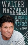 Il meglio deve ancora venire. E-book. Formato EPUB ebook