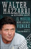 Il meglio deve ancora venire. E-book. Formato PDF ebook