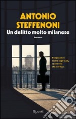 Un delitto molto milanese. E-book. Formato EPUB ebook