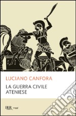 La guerra civile ateniese. E-book. Formato EPUB