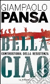 Bella ciao. E-book. Formato EPUB ebook