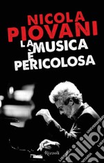 La musica è pericolosa. E-book. Formato EPUB ebook