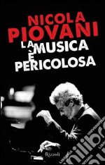 La musica è pericolosa. E-book. Formato PDF ebook