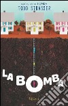 La bomba. E-book. Formato EPUB ebook