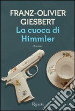 La cuoca di Himmler. E-book. Formato EPUB ebook