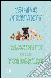 Racconti dello Yorkshire. E-book. Formato EPUB ebook di James Herriot