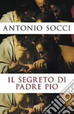 Il segreto di padre Pio. E-book. Formato EPUB ebook