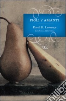 Figli e amanti. E-book. Formato EPUB ebook di David H. Lawrence