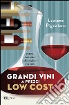 Grandi vini a prezzi low cost. E-book. Formato EPUB ebook