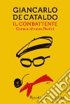 Il combattente. Come si diventa Sandro Pertini. E-book. Formato EPUB ebook