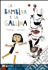 La bambina e la gallina. E-book. Formato EPUB ebook
