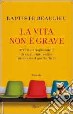 La vita non è grave. E-book. Formato PDF