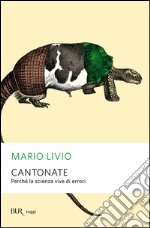 Cantonate. Perché la scienza vive di errori. E-book. Formato EPUB ebook