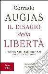 Il disagio della libertà. Perché agli italiani piace avere un padrone. E-book. Formato EPUB ebook di Corrado Augias