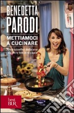 Mettiamoci a cucinare. E-book. Formato PDF ebook