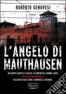 L'angelo di Mauthausen. E-book. Formato EPUB ebook di Roberto Genovesi