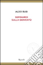 Seminario sulla gioventù (VINTAGE). E-book. Formato PDF ebook