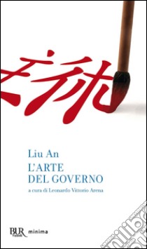 L'arte del governo. E-book. Formato EPUB ebook di Liu An