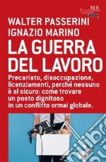 Guerra del lavoro. E-book. Formato EPUB ebook