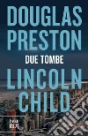 Due tombe. E-book. Formato EPUB ebook
