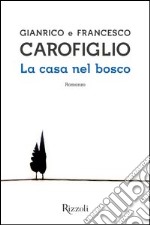 La casa nel bosco. E-book. Formato PDF ebook