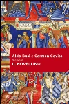 Il novellino. E-book. Formato EPUB ebook di Carmen Covito