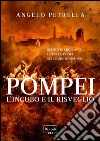 Pompei. L'incubo e il risveglio. E-book. Formato EPUB ebook