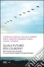 Quale futuro per l'Europa? Percorsi per una rinascita. E-book. Formato EPUB ebook