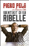 Identikit di un ribelle. E-book. Formato EPUB ebook