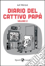 Diario del cattivo papà - Volume II. E-book. Formato PDF ebook