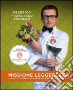 Missione leggerezza. E-book. Formato EPUB ebook