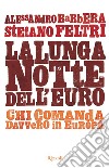 La lunga notte dell'euro. E-book. Formato EPUB ebook