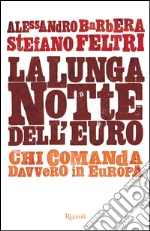 La lunga notte dell'euro. E-book. Formato PDF ebook