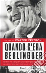 Quando c'era Berlinguer. E-book. Formato EPUB ebook