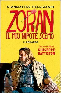 Zoran, il mio nipote scemo. E-book. Formato EPUB ebook
