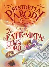 Le fate a metà e il ritorno di Yoro. E-book. Formato EPUB ebook