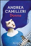 Donne. E-book. Formato PDF ebook di Andrea Camilleri