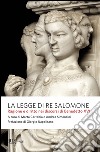 La legge di re Salomone. Ragione e diritto nei discorsi di Benedetto XVI. E-book. Formato EPUB ebook di Andrea Simoncini