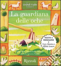 La guardiana delle oche. Le grandi fiabe narrate. E-book. Formato EPUB ebook