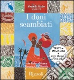 I doni scambiati. Una fiaba africana. Le grandi fiabe narrate. E-book. Formato EPUB ebook