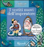 I vestiti nuovi dell'imperatore. Le grandi fiabe narrate. E-book. Formato EPUB ebook