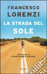 La strada del Sole. E-book. Formato EPUB ebook