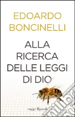 Alla ricerca delle leggi di Dio. E-book. Formato PDF ebook