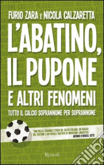 L'abatino, il pupone e altri fenomeni. E-book. Formato PDF ebook di Nicola Calzaretta