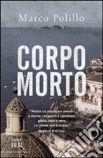 Corpo morto. E-book. Formato EPUB ebook